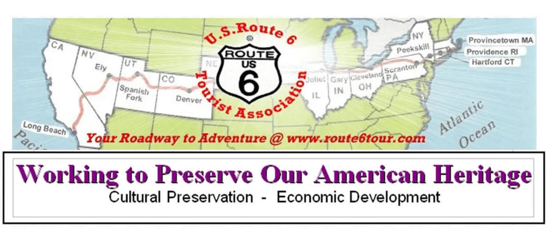 U.S. Route 6 (US 6), also called the Grand Army of the Republic Highway,US Route 6 Tourist Association is working to save our American Heritage through Cultural Preservation, see what's new in economic development.